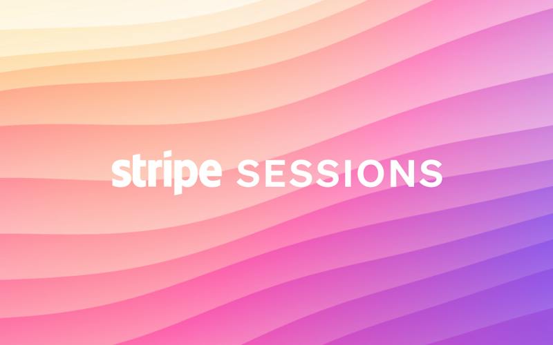 Registration opens today for Stripe Sessions 2021