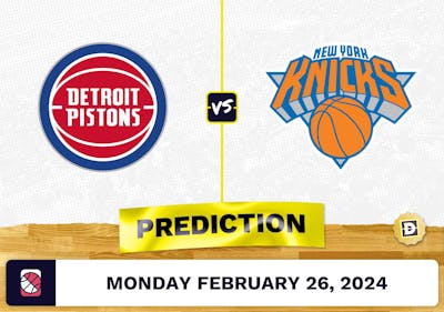 Detroit Pistons vs. New York Knicks Prediction, Odds, NBA Picks [2/26/2024]