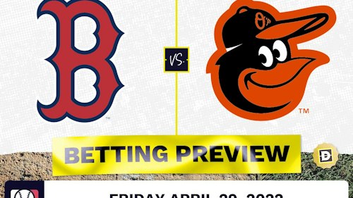 Red Sox vs. Orioles Prediction and Odds - Apr 29, 2022