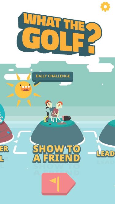 The main menu for WHAT THE GOLF?, focusing on the Show to a Friend button "The main menu for WHAT THE GOLF?, focusing on the Show to a Friend button"