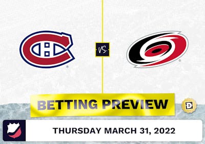 Canadiens vs. Hurricanes Predictions and Odds - Mar 31, 2022