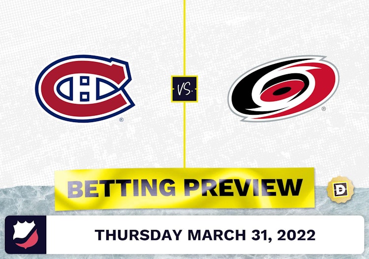 Canadiens vs. Hurricanes Predictions and Odds - Mar 31, 2022