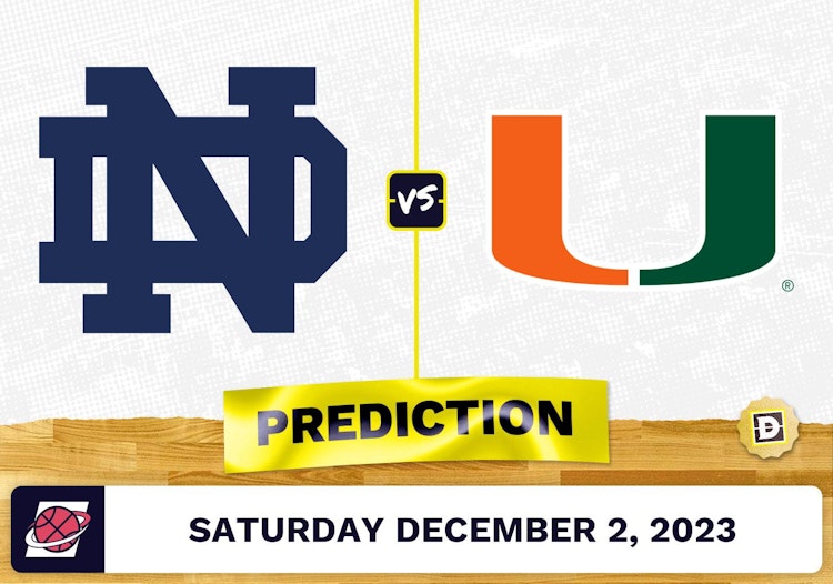 Notre Dame vs. Miami (FL) Basketball Prediction - December 2, 2023