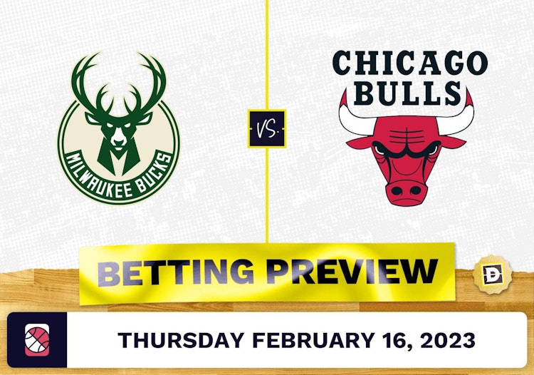 Bucks vs. Bulls Prediction and Odds - Feb 16, 2023