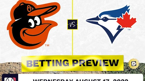 Orioles vs. Blue Jays Prediction and Odds - Aug 17, 2022