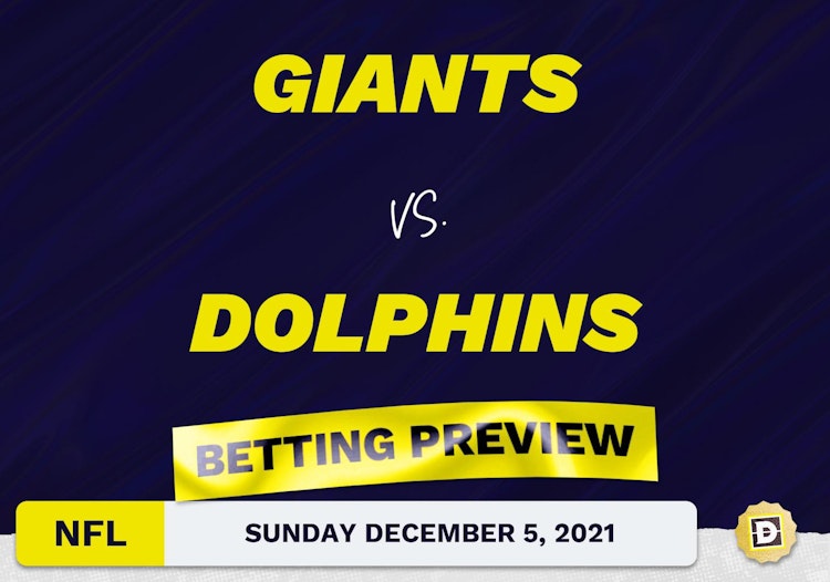 Giants vs. Dolphins Predictions and Odds - Dec 5, 2021
