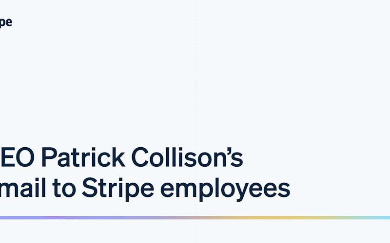 CEO Patrick Collison's email to Stripe employees
