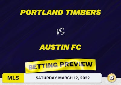 Portland Timbers vs. Austin FC Predictions - Mar 12, 2022