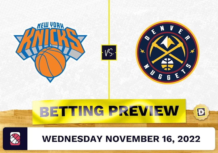 Knicks vs. Nuggets Prediction and Odds - Nov 16, 2022