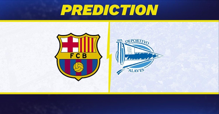 Barcelona-Alaves Predictions and Game Preview.