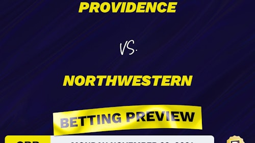Providence vs. Northwestern CBB Predictions and Odds - Nov 22, 2021