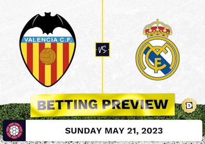 Valencia vs. Real Madrid Prediction and Odds - May 21, 2023