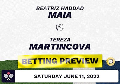Beatriz Haddad Maia vs. Tereza Martincova Predictions - Jun 11, 2022