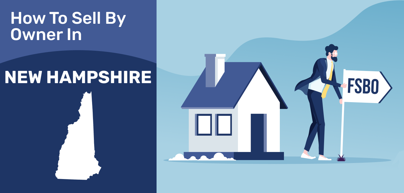 How To Sell A House By Owner In New Hampshire 2021 Update