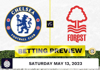 Chelsea vs. Nottingham Forest Prediction and Odds - May 13, 2023