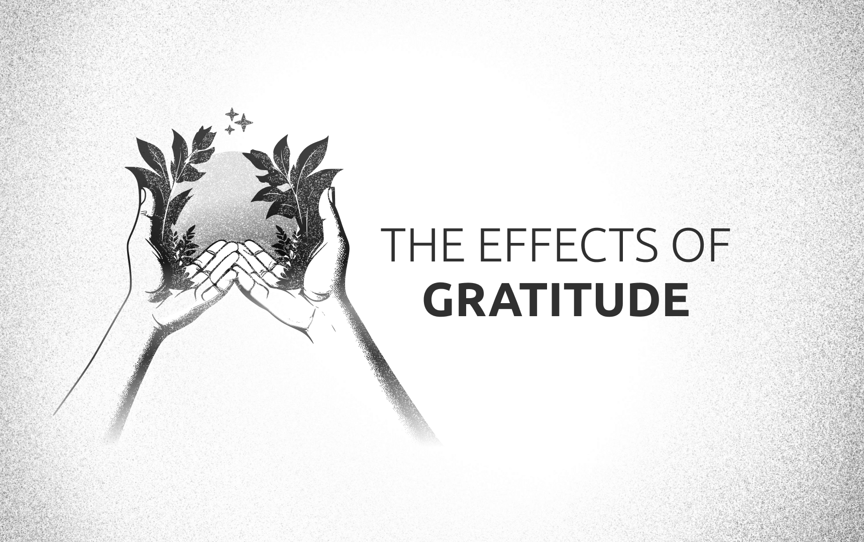 The Effects Of Gratitude On Life Satisfaction