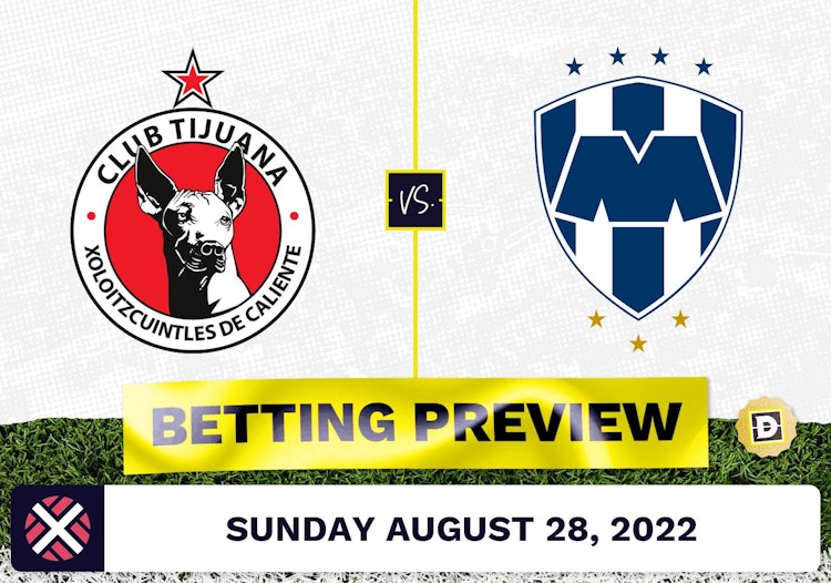 Club Tijuana vs. Monterrey Prediction and Odds - Aug 28, 2022