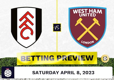 Fulham vs. West Ham Prediction and Odds - Apr 8, 2023