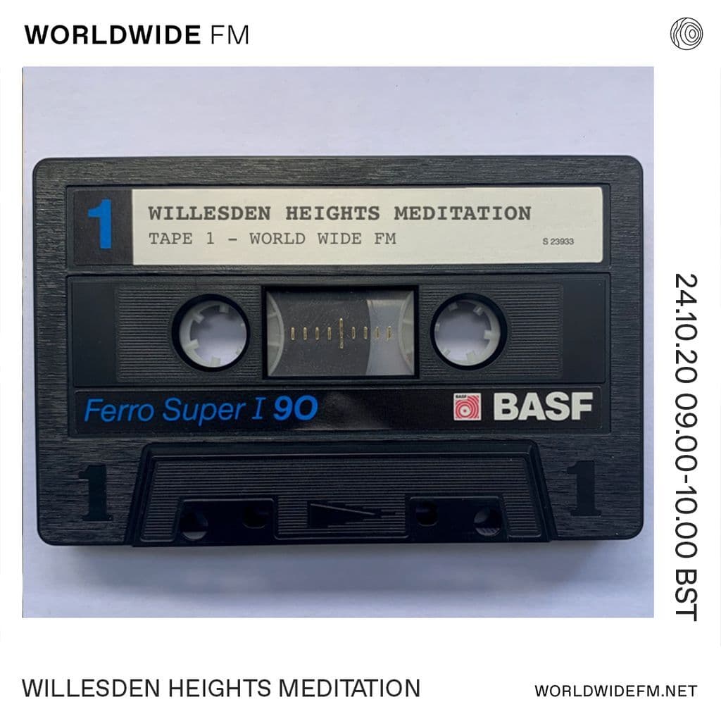 Willesden Heights Meditation // 24-10-20