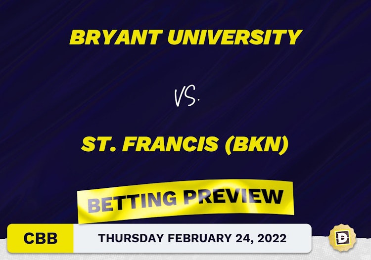 Bryant University vs. St. Francis (BKN) CBB Predictions and Odds - Feb 24, 2022