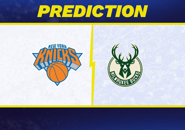 New York Knicks-Milwaukee Bucks Predictions and Game Preview.