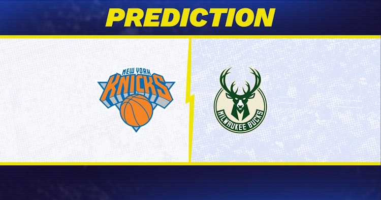 New York Knicks-Milwaukee Bucks Predictions and Game Preview.