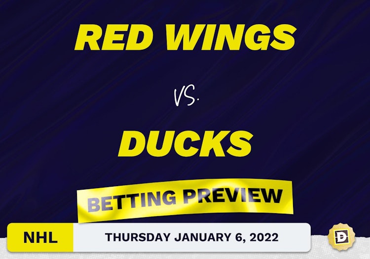 Red Wings vs. Ducks Predictions and Odds - Jan 6, 2022