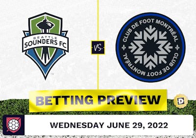 Seattle Sounders vs. CF Montreal Prediction - Jun 29, 2022
