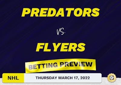 Predators vs. Flyers Predictions and Odds - Mar 17, 2022
