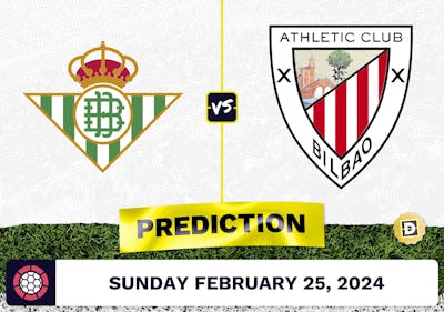 Real Betis vs. Athletic Bilbao Prediction, Odds, La Liga Picks [2/25/2024]