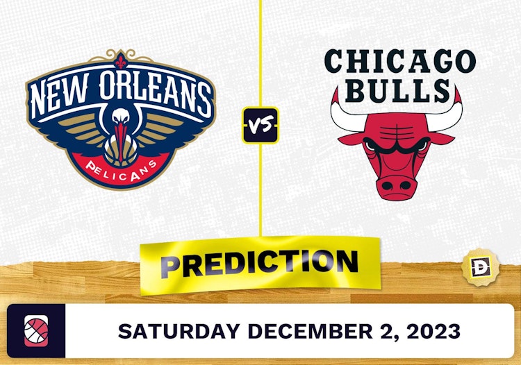 New Orleans Pelicans vs. Chicago Bulls Prediction and Odds - December 2, 2023