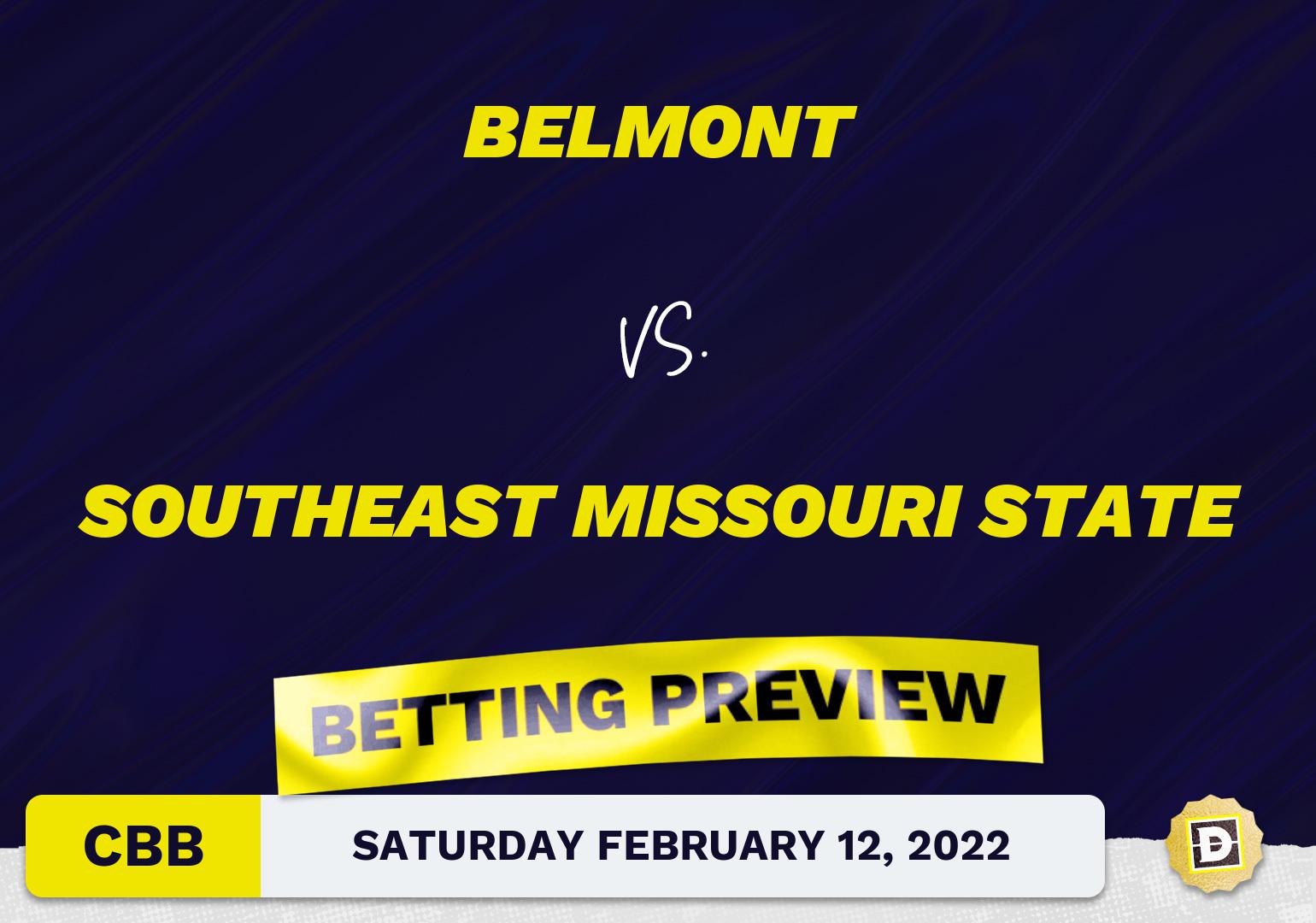 Belmont vs. Southeast Missouri State CBB Predictions and Odds - Feb 12, 2022