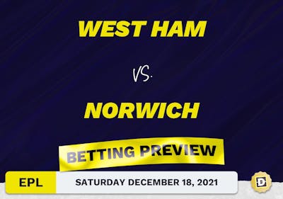 West Ham vs. Norwich Predictions and Odds - Jan 12, 2022