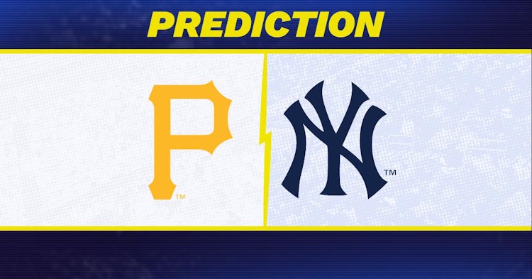 Pittsburgh Pirates-New York Yankees Predictions and Game Preview.