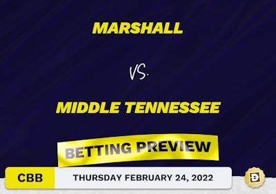 Marshall vs. Middle Tennessee CBB Predictions and Odds - Feb 24, 2022