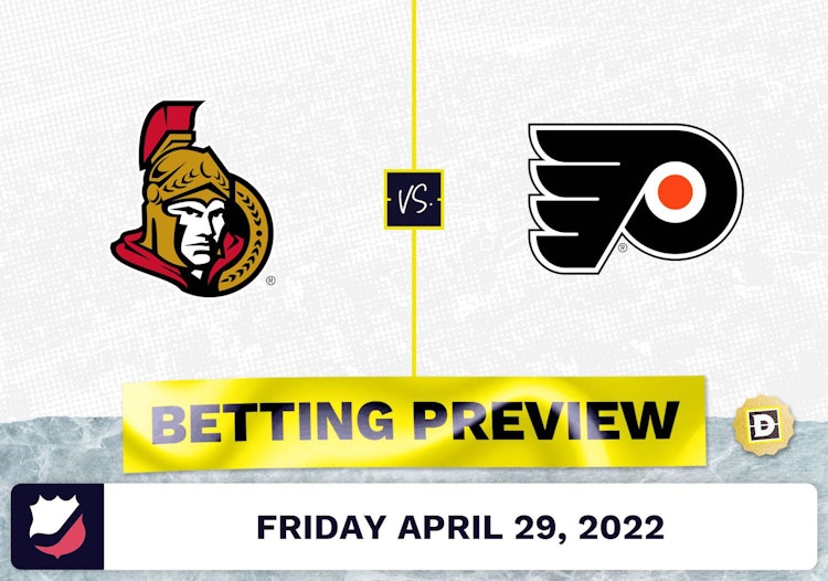 Senators vs. Flyers Prediction and Odds - Apr 29, 2022