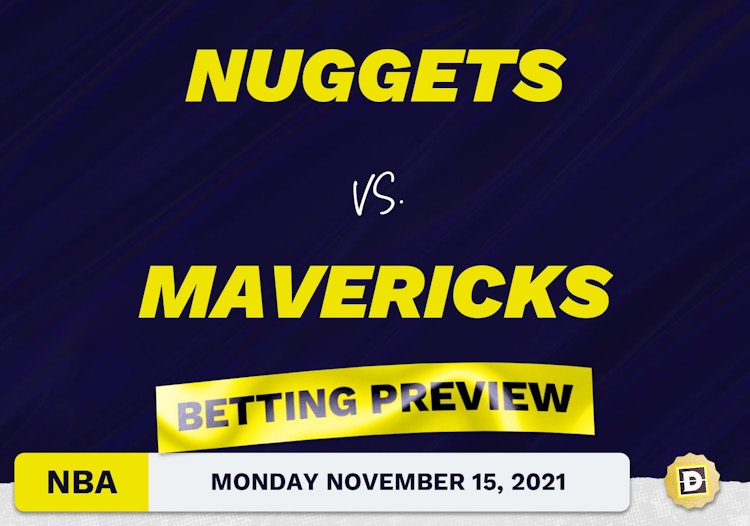 Nuggets vs. Mavericks Predictions and Odds - Nov 15, 2021