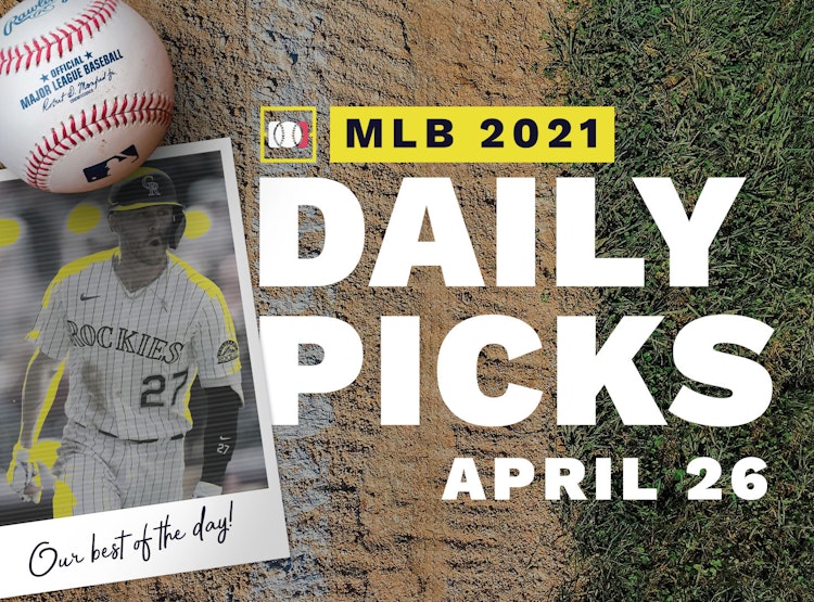 Best MLB Betting Picks and Parlays: Monday April 26, 2021