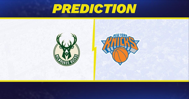 Milwaukee Bucks-New York Knicks Predictions and Game Preview.