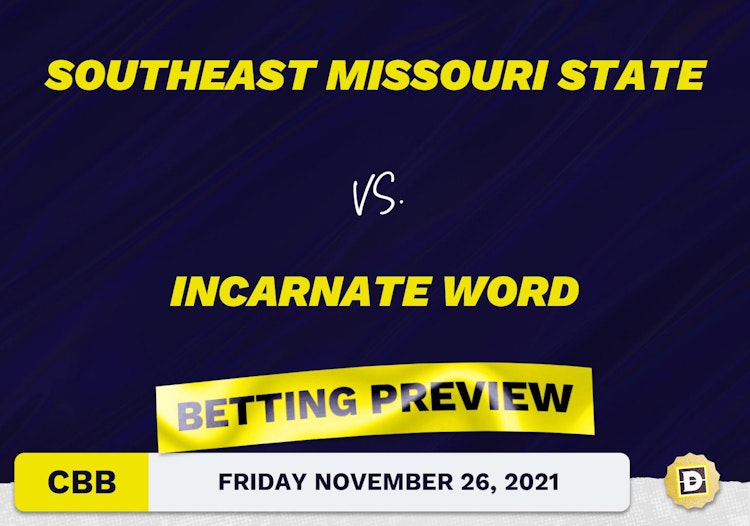 Southeast Missouri State vs. Incarnate Word CBB Predictions and Odds - Nov 26, 2021