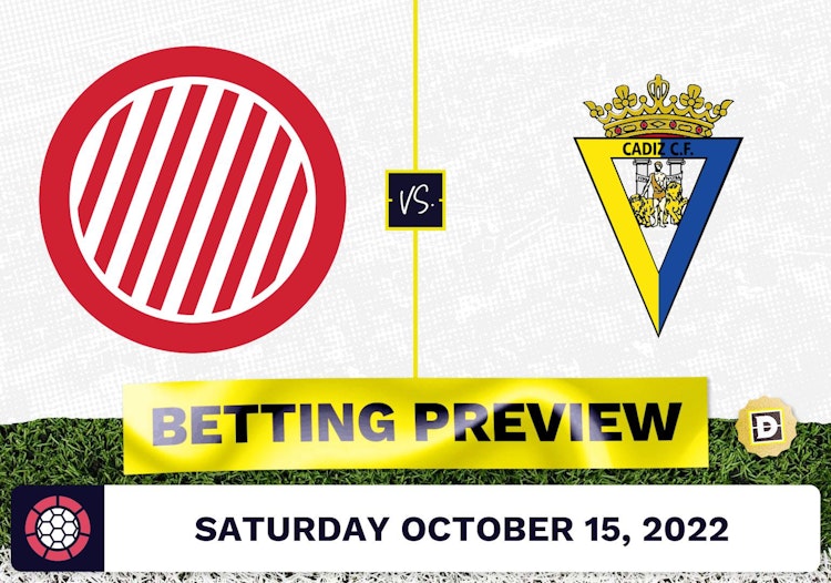 Girona vs. Cadiz Prediction and Odds - Oct 15, 2022