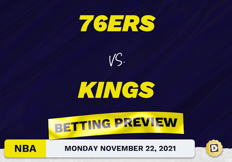 76ers vs. Kings Predictions and Odds - Nov 22, 2021