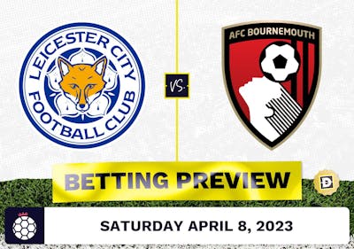 Leicester vs. Bournemouth Prediction and Odds - Apr 8, 2023