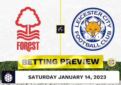Nottingham Forest vs. Leicester Prediction and Odds - Jan 14, 2023
