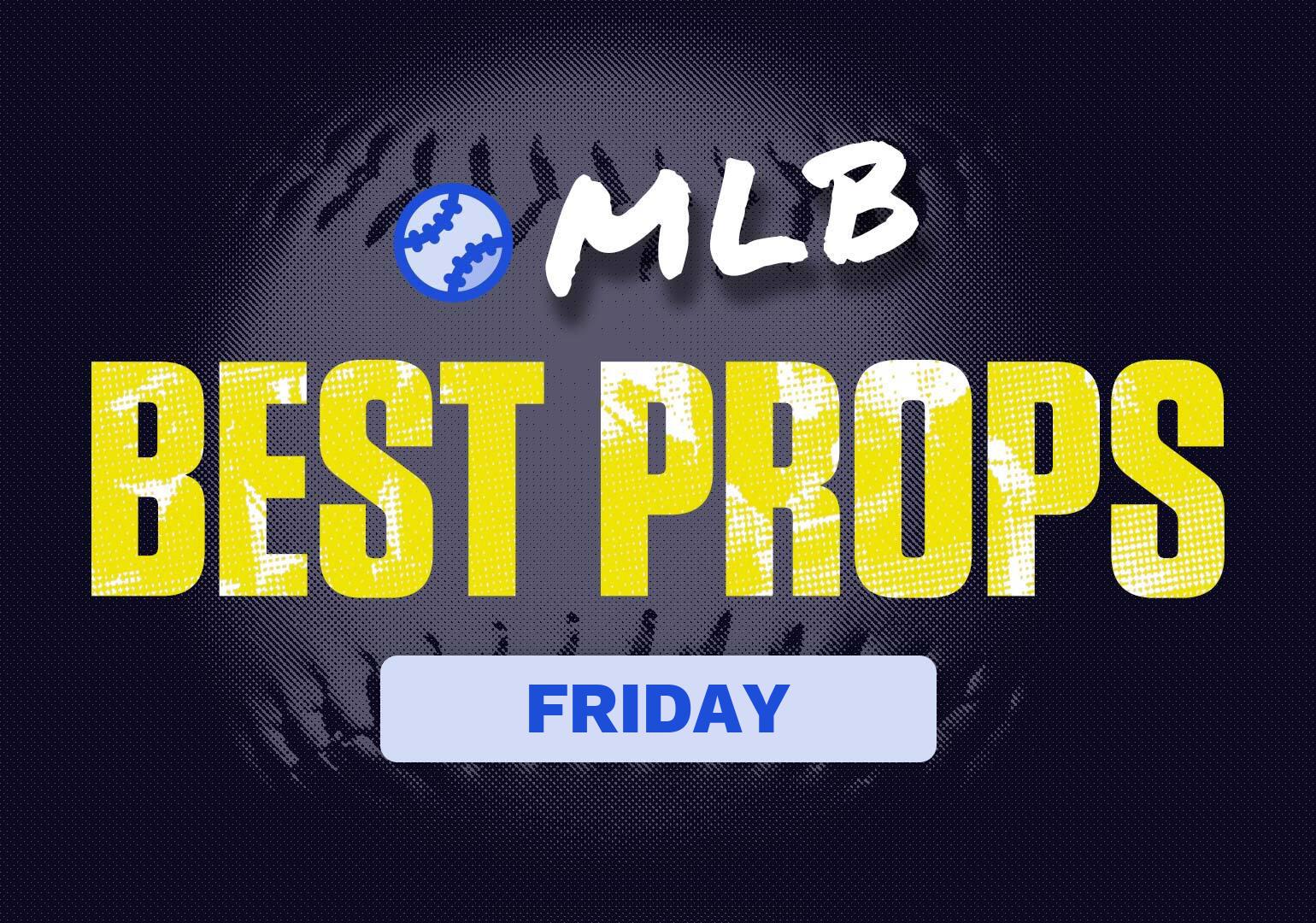MLB Prop Bets Today: Friday, May 17, 2024