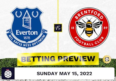 Everton vs. Brentford Prediction and Odds - May 15, 2022
