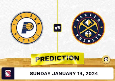 Indiana Pacers vs. Denver Nuggets Prediction, Odds, NBA Picks [1/14/2024]