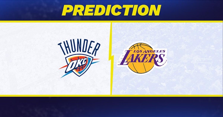 Oklahoma City Thunder-Los Angeles Lakers Predictions and Game Preview.