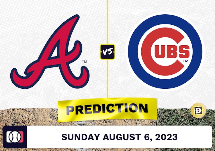 Braves vs. Cubs Prediction for MLB Sunday [8/6/2023]