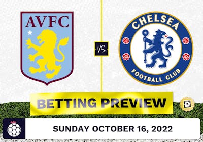 Aston Villa vs. Chelsea Prediction and Odds - Oct 16, 2022